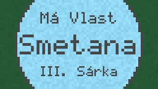 Má Vlast quotMy Fatherlandquot III Šárka  Smetana  ChipTune [upl. by Rockafellow]