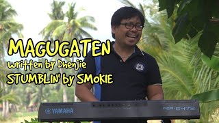 MAGUGATEN STUMBLINby SMOKIE [upl. by Whitelaw]