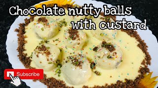 Chocolate nutty balls with custard  unique and easy to make desert [upl. by Artep819]