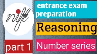 Number series 1  Reasoning and logical deduction  nift entrance exam preparation  nift gat  nid [upl. by Anilosi]