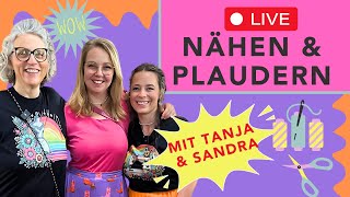 Livestream Nähen amp Plaudern mit SandrasAllerlei amp HAHNERkreativ [upl. by Eitnom]