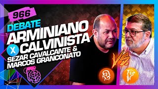 DEBATE ARMINIANISMO X CALVINISMO  Inteligência Ltda Podcast 966 [upl. by Rolo]