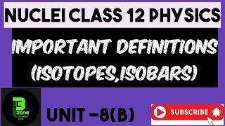 Important definitions isotopesisobars  Nuclei physics class 12 [upl. by Attelrahs883]