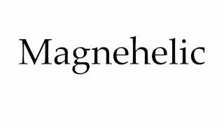 How to Pronounce Magnehelic [upl. by Nywra]