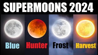 Supermoons In 2024 The Biggest And The Brightest Full Moon Of The Year  Full Moon 2024 [upl. by Utir]