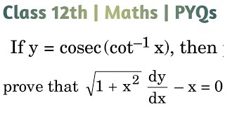 If y coseccot1 x then prove that √1x² dydx  x 0 class12thmaths cbseclass12 [upl. by Zetniuq9]