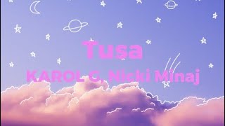 Tusa  KAROL G Nicki Minaj  Lyrics Video Clean Version [upl. by Aliek14]