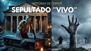 HISTORIAS DE TERROR SEPULTADO VIVO CATALEPCIA [upl. by Adelia240]