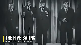 The Five Satins  In The Still Of The Night 1956 4K [upl. by Cherida474]