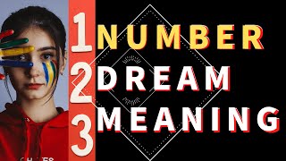 Dream about Number  Understanding the Dream Meanings of Numbers and Their Interpretation [upl. by Deloris]