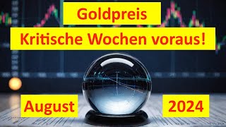 Goldpreis Prognose August 2024 📈🔮  Kritische Wochen voraus Gold Goldpreis XAUUSD [upl. by Ahsiyn540]