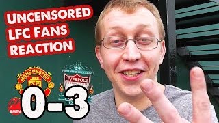 quotMoyes Is a Football Geniusquot Man Utd 03 Liverpool UNCENSORED FAN REACTIONS [upl. by Ellecrad593]