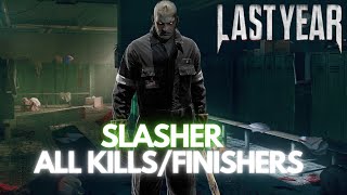 Last Year SLASHER All KillsFinishers [upl. by Semele]