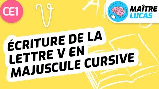 Lécriture de la lettre V en majuscule cursive  écriture CE1  Cycle 2  Français [upl. by Thorpe]