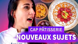 CAP pâtisserie  Les nouveaux sujets 2023  2024 [upl. by Pantin]