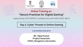 Day 1 Cyber Threats in Online Gaming  Online Training on “Secure Practices for Digital Gaming” [upl. by Strickler]