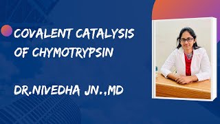 Mechanism of action of Chymotrypsin by Covalent catalysis [upl. by Tebzil424]