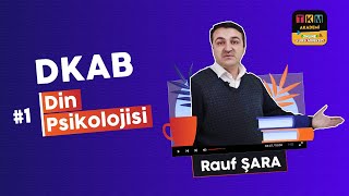 Din Psikolojisi 1 DKAB  Rauf ŞARA tkmakademi dkab [upl. by Pogah]