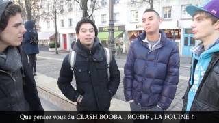 Ce que pense VRAIMENT la rue du clash BOOBA  LA FOUINE  ROHFF [upl. by Natsirk]