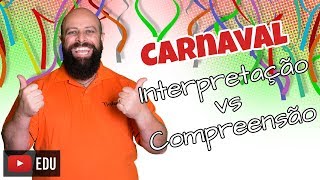 Interpretação vs Compreensão de texto Prof Noslen [upl. by Manus]