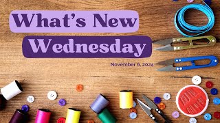 Whats New Wednesday 11 6 24 [upl. by Ennairol]