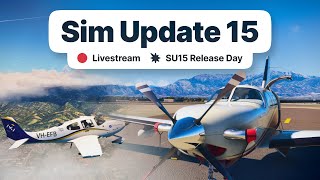 ⏪ Replay Sim Update 15 Release Day  Microsoft Flight Simulator [upl. by Ingles]