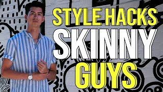 7 Style Hacks For Skinny Guys  Mens Fashion Tips [upl. by Nella]