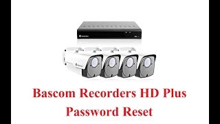 Bascom CCTV Kamerasysteme DVR NVR Reset password [upl. by Jeffers]