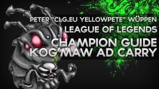 KogMaw Guide  Peter quotYellowpetequot Wüppen  CLG LoL Champion Guide 8  Razer Academy [upl. by Cooke]