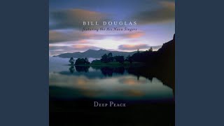 Deep Peace feat Ars Nova Singers Choral Version [upl. by Bruckner778]