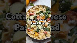 Cottage Cheese Pasta Salad Recipe shorts [upl. by Ateerys713]