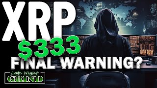 MAJOR XRP  RIPPLE UPDATE XRP Analyst Gives SHOCKING FINAL XRP PRICE WARNING  Bitcoin ETF  MORE [upl. by Eugaet]