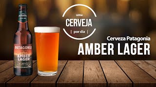 Amber Lager  Cerveza Patagonia  Uma Cerveja Por Dia 0104 [upl. by Peri]