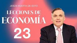 Lecciones de Economía con Huerta de Soto  23 [upl. by Earvin]