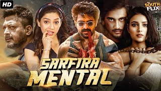 Sarfira  The Mental Full Hindi Dubbed Movie  Naga Shaurya Mehreen Pirzada  South Action Movie [upl. by Lipinski]