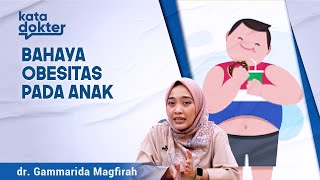 Hatihati Banyak Penyakit Mengintai Pada Anak Obesitas [upl. by Eiraminot82]