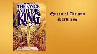 Queen of Air and Darkness Chapter 1  The Once and Future King by TH White [upl. by Letreece]