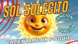 Canción Sol Solecito calientame un poquito canción infatil luna lunera [upl. by Noremac]