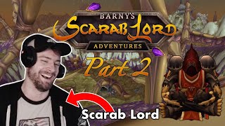 SCARAB LORD Reacts to Barnys Scarab Lord Adventure quotBug Brain and Boomkinsquot  StaysafeTV [upl. by Einahteb]