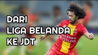 DARI LIGA BELANDA KE JDT [upl. by Eceertal]