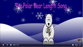 The Polar Bear Length Song [upl. by Rehpitsirhc602]