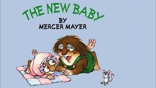 The New Baby by Mercer Mayer  Little Critter  Read Aloud Books for Children  Storytime [upl. by Okia]