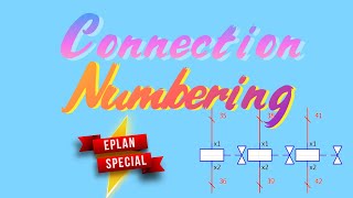 Connection Numbering  Ferrule Numbering  wire Numbering in EPLAN [upl. by Goggin]