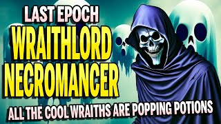 Last Epoch Wraithlord Is the Best Necromancer Minion Build [upl. by Amos]