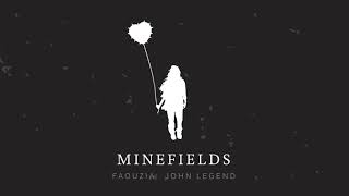 Faouzia amp John Legend  Minefields Official Audio [upl. by Jeconiah173]