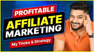 Profitable Affiliate Marketing Kaise kare   My Tricks amp Techniques  Social Seller Academy [upl. by Suivatal182]