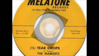 Markeets  Tear Drops  Baby Please  Melatone 1005  1957 [upl. by Linea723]