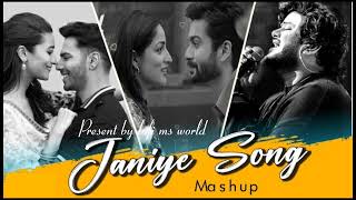 janiye song mashup  love mashup relax mashup present by lofi ms world [upl. by Aw536]