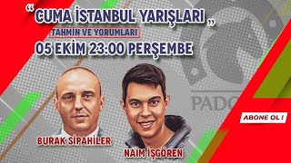 6 Ekim 2023 İstanbul At Yarışı Tahminleri  Burak Sipahiler  Naim İşgören [upl. by Eelymmij]