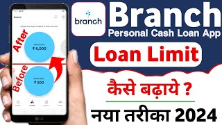 branch loan app limit increase  branch loan app me limit kaise badhaye  branch loan app [upl. by Silin]